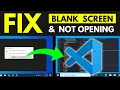VS code Appearing Blank Screen When Launching How to Fix VS CODE Blank Screen Not Opening Issue