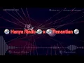 Lagu 💿 Hanya Rindu x 💿 Penantian - Remix_Mixtape ( DJ Phoenix Jakarta )