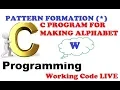 Program 154 C PROGRAM ALPHABET W program for pattern of ALPHABET W Print W with Astrik