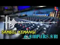 Download Lagu SAMBEL KEMANGI CAMPURSARI ~ DP MUSIC