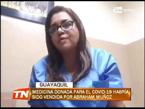 Medicina donada para el covid-19 habría sido vendida por Abraham Muñoz
