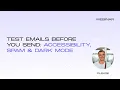Test emails before you send Accessibility spam dark mode