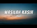 Download Lagu Wasilah Kasih - Okid | Lirik