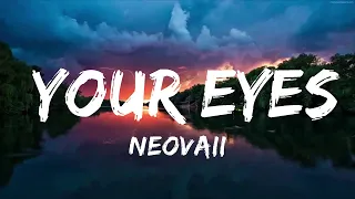 Download Neovaii - Your Eyes (Lyrics) MP3