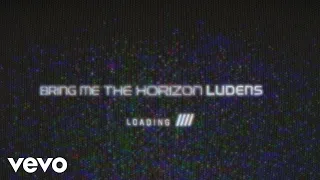 Download Bring Me The Horizon - Ludens (Lyric Video) MP3