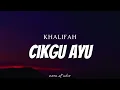KHALIFAH - Cikgu Ayu ( Lyrics )