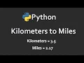 Kilometers To Miles In Python Solutions For Python 100 Exercises Program9 CodingFacts