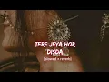 Download Lagu Tere Jeya Hor Disda - Madhur Sharma | Kiven Mukhde Ton Nazran Hatawan [Slowed × Reverb] Lofi - Music