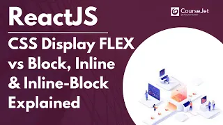 CSS Display FLEX vs Block Block - Inline Inline-Block Explained ReactJS Tutorial Lec