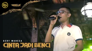 cinta jadi benci gery mahesa om adella cumi cumi versi latihan