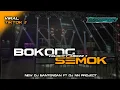 DJ BANTENGAN BOKONG SEMOK STYLE SIMPATIK DINI KURNIA VIRAL TIKTOK FT DJ NN PROJECT
