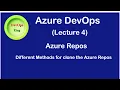 Azure DevOps Learn Efficient Methods for Cloning Azure Repos - Lecture 4
