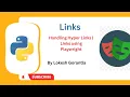 Python Playwright Beginner 2023 Part 11 Handle Hyper Links Links in Playwright