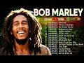 Lagu Bob Marley Best Songs Playlist Ever - Greatest Hits Of Bob Marley Full Album