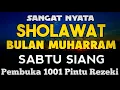 Download Lagu SHOLAWAT PENARIK REZEKI PALING DAHSYAT, Sholawat Nabi Muhammad SAW, SALAWAT JIBRIL PALING MERDU