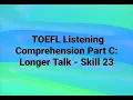 Download Lagu TOEFL Listening Comprehension: Longer Talk - Skill 23