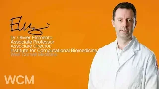 We Are Weill Cornell Medicine Dr Olivier Elemento