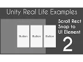 Unity 5 UI Tutorial - Scroll Rect Snap to Element Part 02
