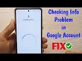 How to Solve Checking Info Problem in Play store - Checking Info loop android