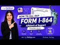 How to Prepare Form I-864 Petition Using eazyPetition Complete Step-by-Step Guide