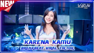 Download KARENA KAMU AKU RELA MENUNGGU - BREAKBEAT VIRAL TIKTOK TERBARU 2023 MP3