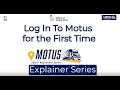 Log In to Motus for the First Time Motus Explainer Series