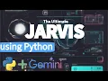 Jarvis Google Gemini - The Ultimate Jarvis how to make Jarvis in Python