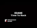 Download Lagu Edane - Time To Rock || Lirik Instrument Karaoke