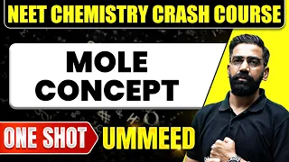 MOLE CONCEPT in 1 Shot: All Concepts, Tricks & PYQs | NEET Crash Course | Ummeed