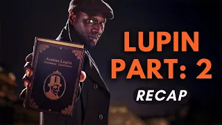 lupin season 2 recap