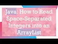 Java How to Read Space-Separated Integers into an ArrayList