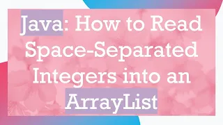 Java How to Read Space-Separated Integers into an ArrayList