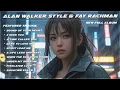 Lagu ALAN WALKER STYLE \u0026 FAY RACHMAN || SOUND OF YOUR HEART || NEW FULL ALBUM 2025