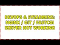 DevOps SysAdmins Nginx git fastcgi server not working