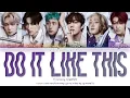 Download Lagu P1Harmony (피원하모니) - 'Do It Like This' Lyrics (Color Coded_Han_Rom_Eng)