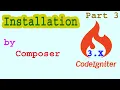 Codeigniter 3 x - Installation by Composer for beginners Part-03 How to download codeigniter 3 x