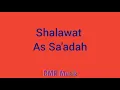 Shalawat As Sa'adah (Lirik)