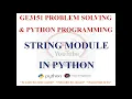STRING MODULE GE3151 PROBLEM SOLVING AND PYTHON PROGRAMMING NOTES