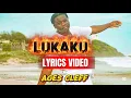 Download Lagu [Ages CLEFF LUKAKU OFFICIAL LYRICS VIDEO]