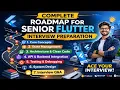 Complete Roadmap for Senior Flutter Interview Preparation 2026 Updated