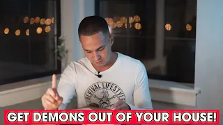 How To Get Demons Out Of Your House 