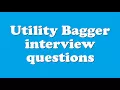 Utility Bagger interview questions