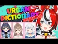 URBAN DICTIONARY CHALLENGE the internet is a great place w Kronii Mumei and Gura