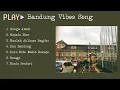 Download Lagu [PLAYLIST] BANDUNG VIBES SONG MP3