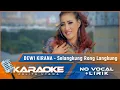Download Lagu (Karaoke Version) SELANGKUNG RONG LANGKUNG - Dewi Kirana | Karaoke Lagu Tarling - no vocal