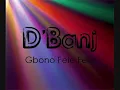 D'Banj - Gbono Fele Fele