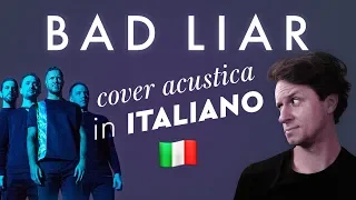Download BAD LIAR in ITALIANO 🇮🇹 Imagine Dragons cover MP3