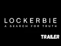 Lockerbie A Search for Truth Trailer - Catherine McCormack