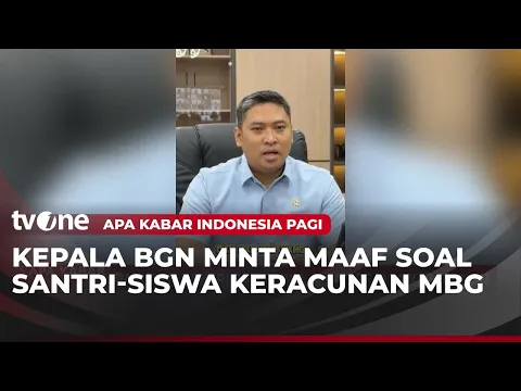 Kepala BGN Sampaikan Permohonan Maaf