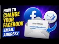 How to Change Your Facebook Email Address
